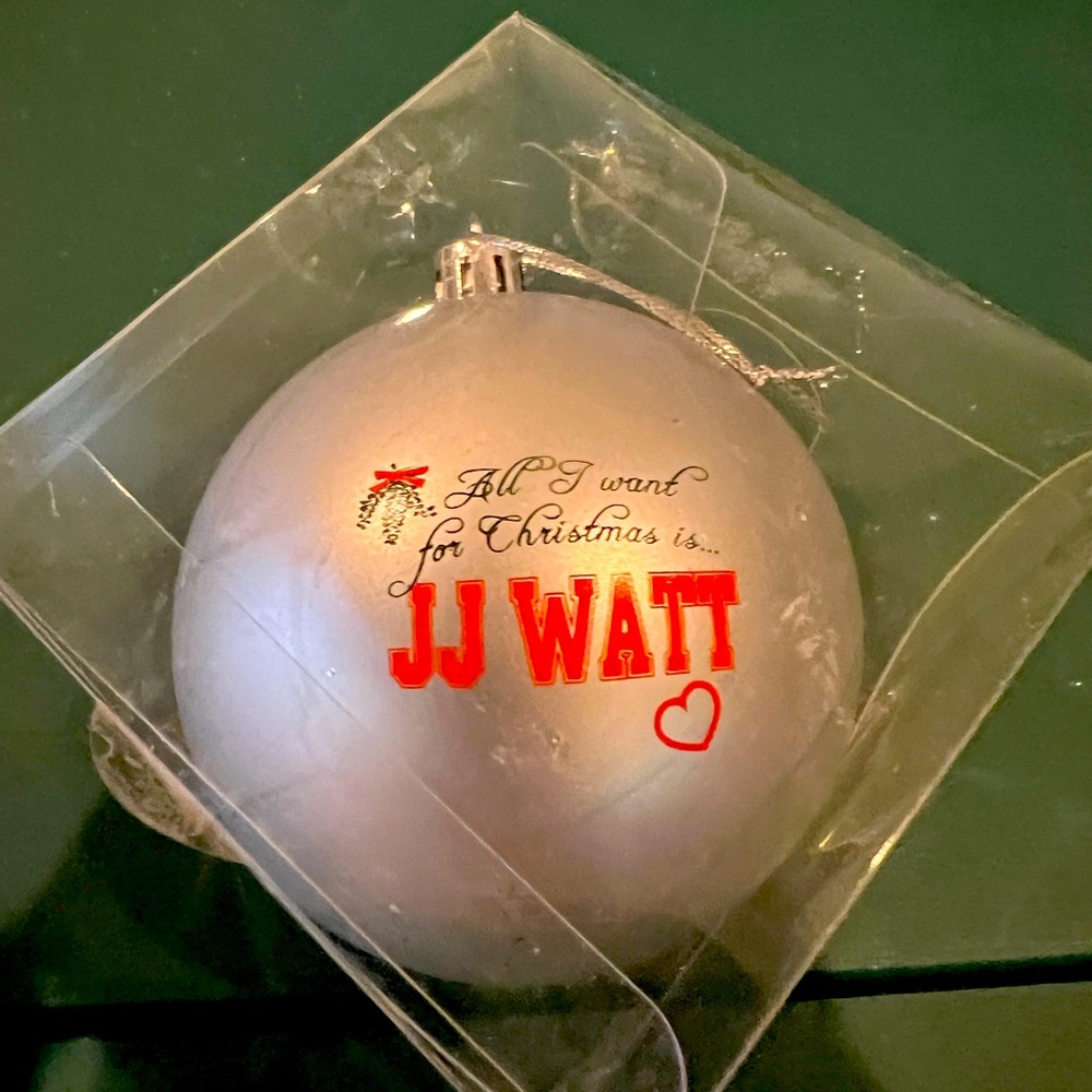 All I want for Christmas is JJ Watt” Ornament